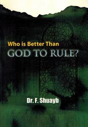 Who is Better Than God to Rule?