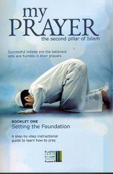 My Prayer: the second pillar of Islam